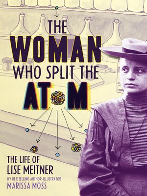 cover image of The Woman Who Split the Atom
